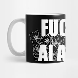 F*** AI Mug